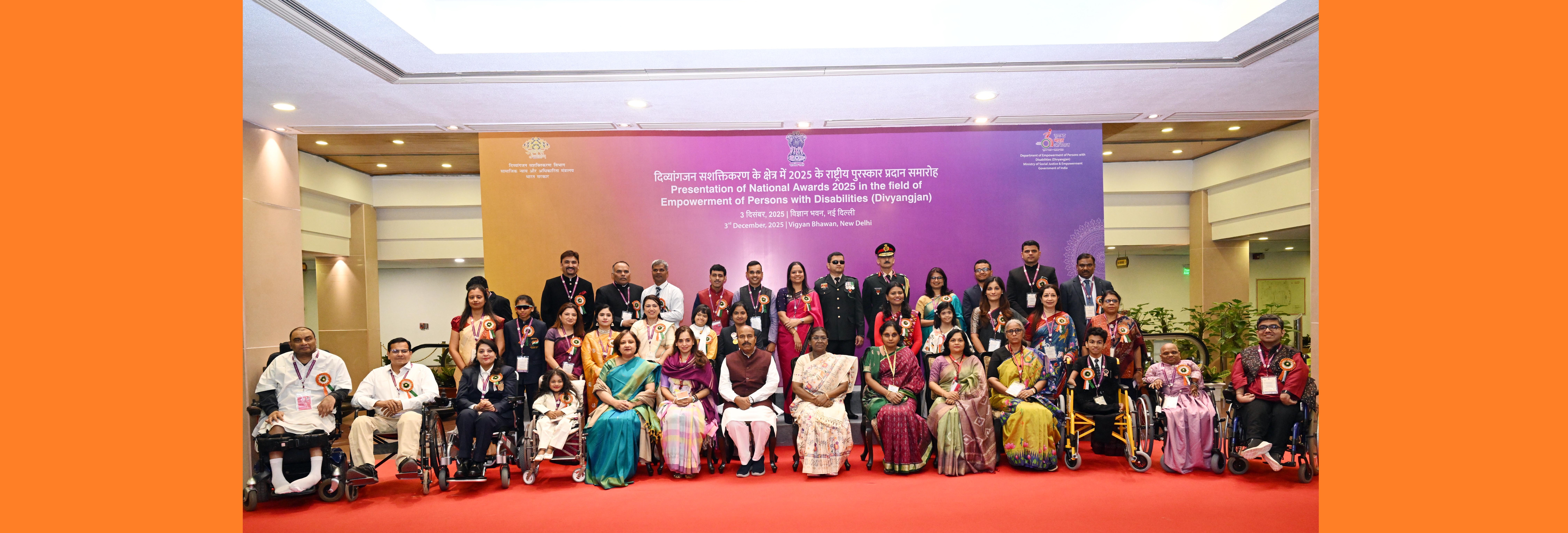 The President of India, Smt Droupadi Murmu, presented the National Awards for the Empowerment of Persons with Disabilities for the year 2025 in New Delhi on December 3, 2025.