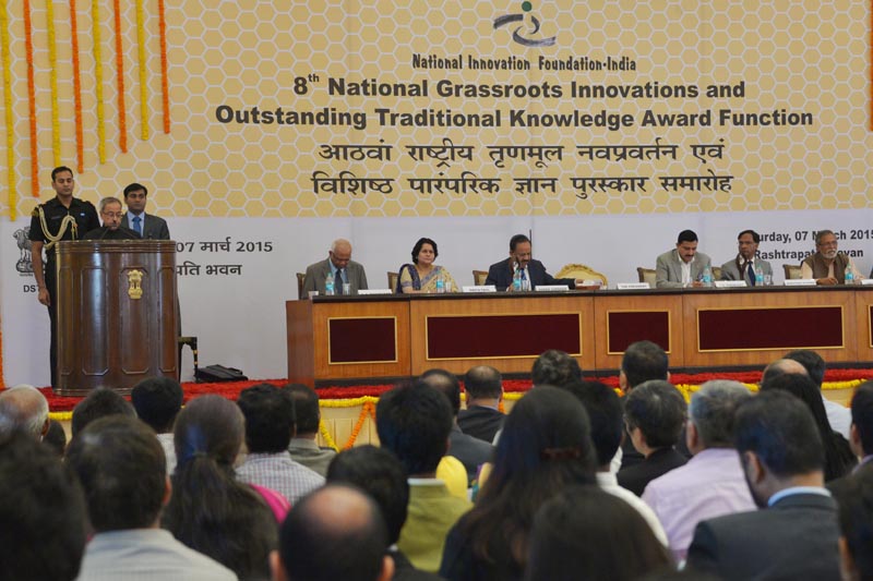 Speech by the President of India, Shri Pranab Mukherjee at the Eighth National Presidential Biennial Award Function for Grassroots Innovations and Outstanding Traditional Knowledge and Innovation Exhibition