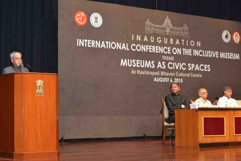 Speech by the President of India, Shri Pranab Mukherjee on the Occasion of Inauguration of the International Conference on ‘inclusive Museums'