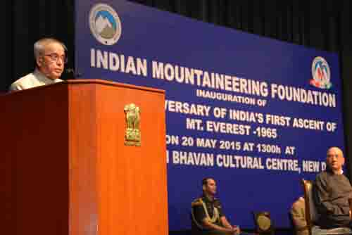 Speech by the President of India, Shri Pranab Mukherjee on the Occasion of the Inauguration of Golden Jubilee Celebration of India’s First Historic Climb of Mt. Everest