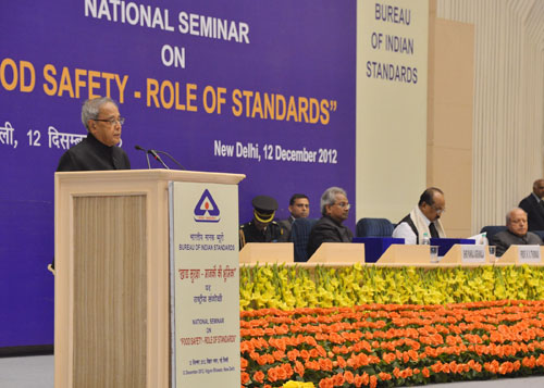 Speech By The President Of India, Shri Pranab Mukherjee At The Inauguration Of The National Seminar On 'food Safety - Role Of Standards'