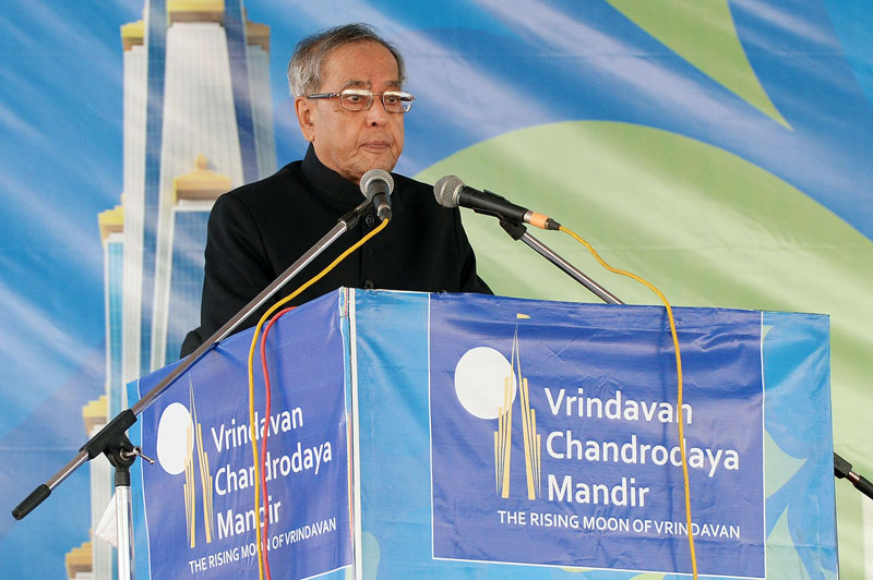 Speech by the President of India, Shri Pranab Mukherjee at the Vrindavan Chandrodaya Mandir