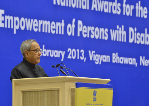 Speech By The President Of India, Shri Pranab Mukherjee At The Presentation Of The National Awards For The Year 2012 For The Empowerment Of Persons With Disabilities