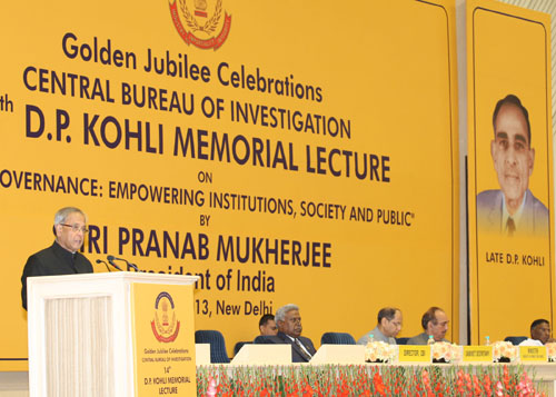 Speech By The President Of India, Shri Pranab Mukherjee At The 14th D.p. Kohli Memorial Lecture Organised By The Central Bureau Of Investigation