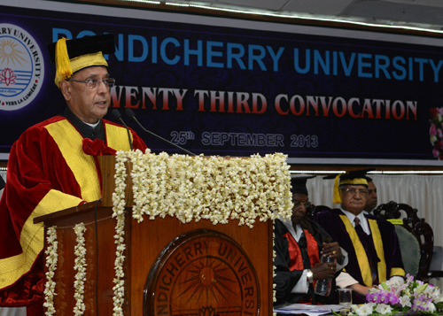 Speech by the President of India, Shri Pranab Mukherjee at the Twenty Third Annual Convocation Pondicherry University