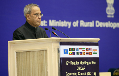 Speech by the President of India, Shri Pranab Mukherjee at the Nineteenth Meeting of the Governing Council of the Centre on Integrated Rural Development for Asia and the Pacific (CIRDAP)