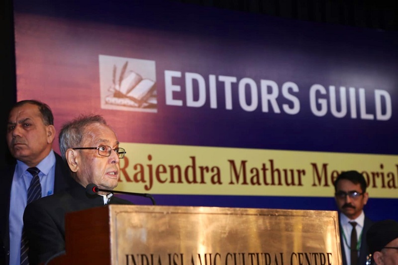 The Former President of India, Shri Pranab Mukherjee addressing the Annual  							  Rajendra Mathur memorial lecture, organised by the Editor’s Guild of India.